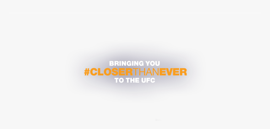 Bringing You Closer Than Ever To The Ufc - Parallel, HD Png Download, Free Download