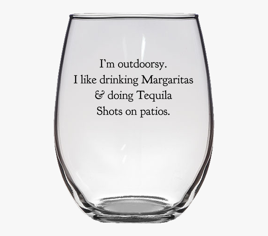 I"m Outdoorsy Festive Party Tequila And Margarita Drinking - They Whine I Wine, HD Png Download, Free Download