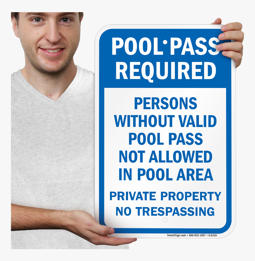 Persons Without Valid Pool Pass Not Allowed Sign - Sign, HD Png Download, Free Download