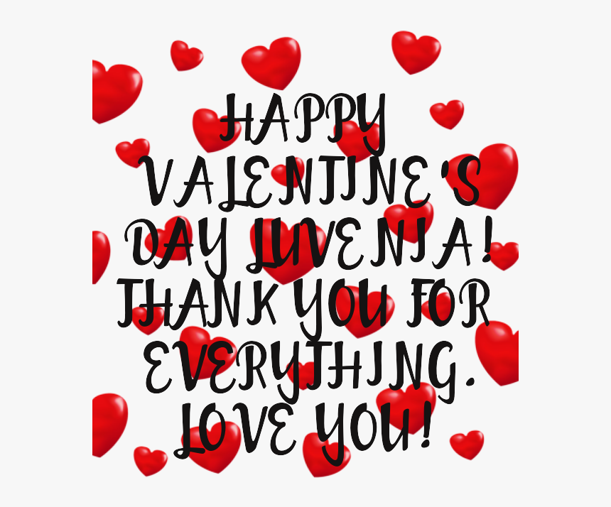 Happy Valentine"s Day Luvenia Thank You For Everything - Heart, HD Png Download, Free Download