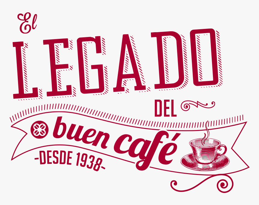 El Legado Del Buen Café - Teacup, HD Png Download, Free Download