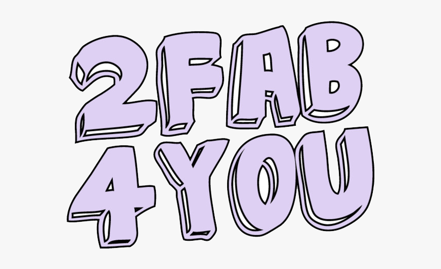 Fabulous, Png, And Pngbaby Image - 2fab 4you, Transparent Png, Free Download