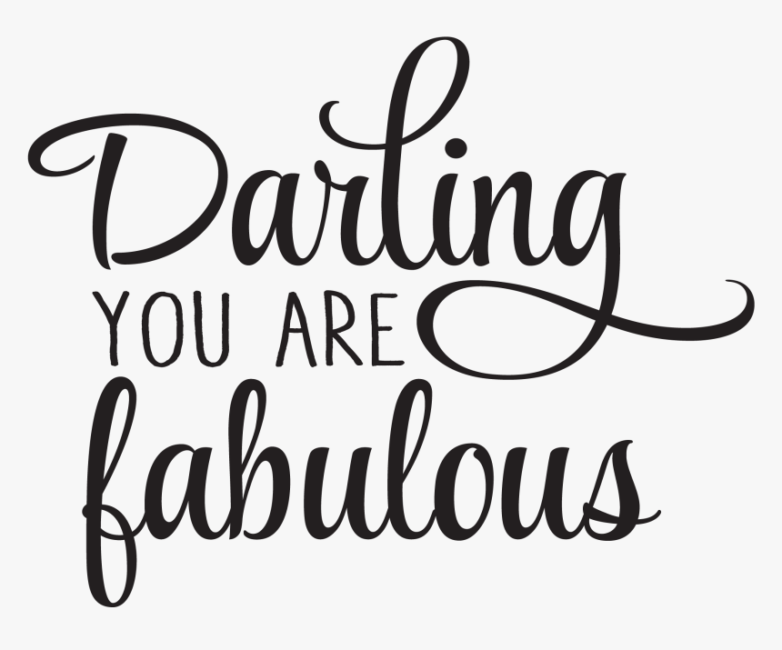 You Are Fabulous Quotes, HD Png Download, Free Download