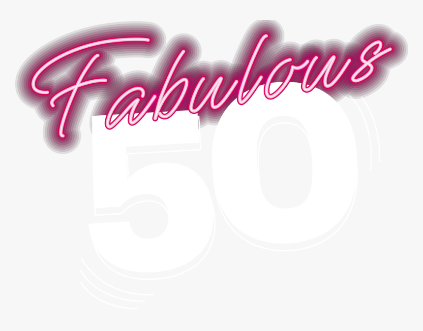 Transparent 50 And Fabulous Png, Png Download, Free Download