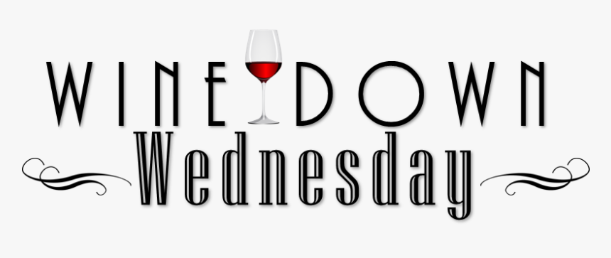 Wine Down Wednesday Invitation, HD Png Download, Free Download