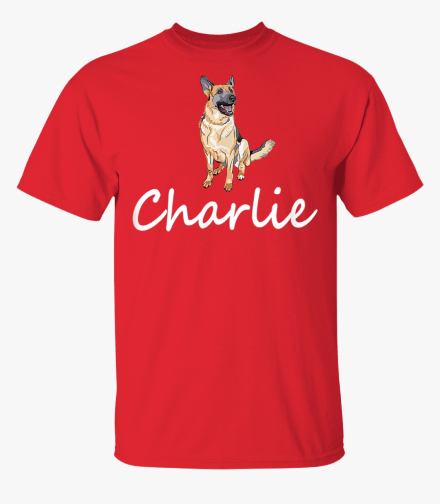 German Shepherd Charlie Dog Name Funny Dog Lover Gift - Keep Calm And Carry On Shirt, HD Png Download, Free Download