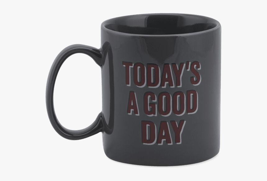Today"s A Good Day Jake"s Mug - Mug, HD Png Download, Free Download