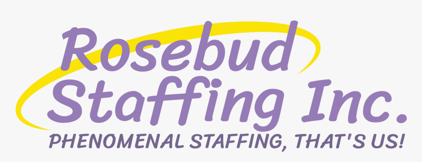 27b815af 0132 46ea A853 75f448c735f8rosebud Staffing - Poster, HD Png Download, Free Download