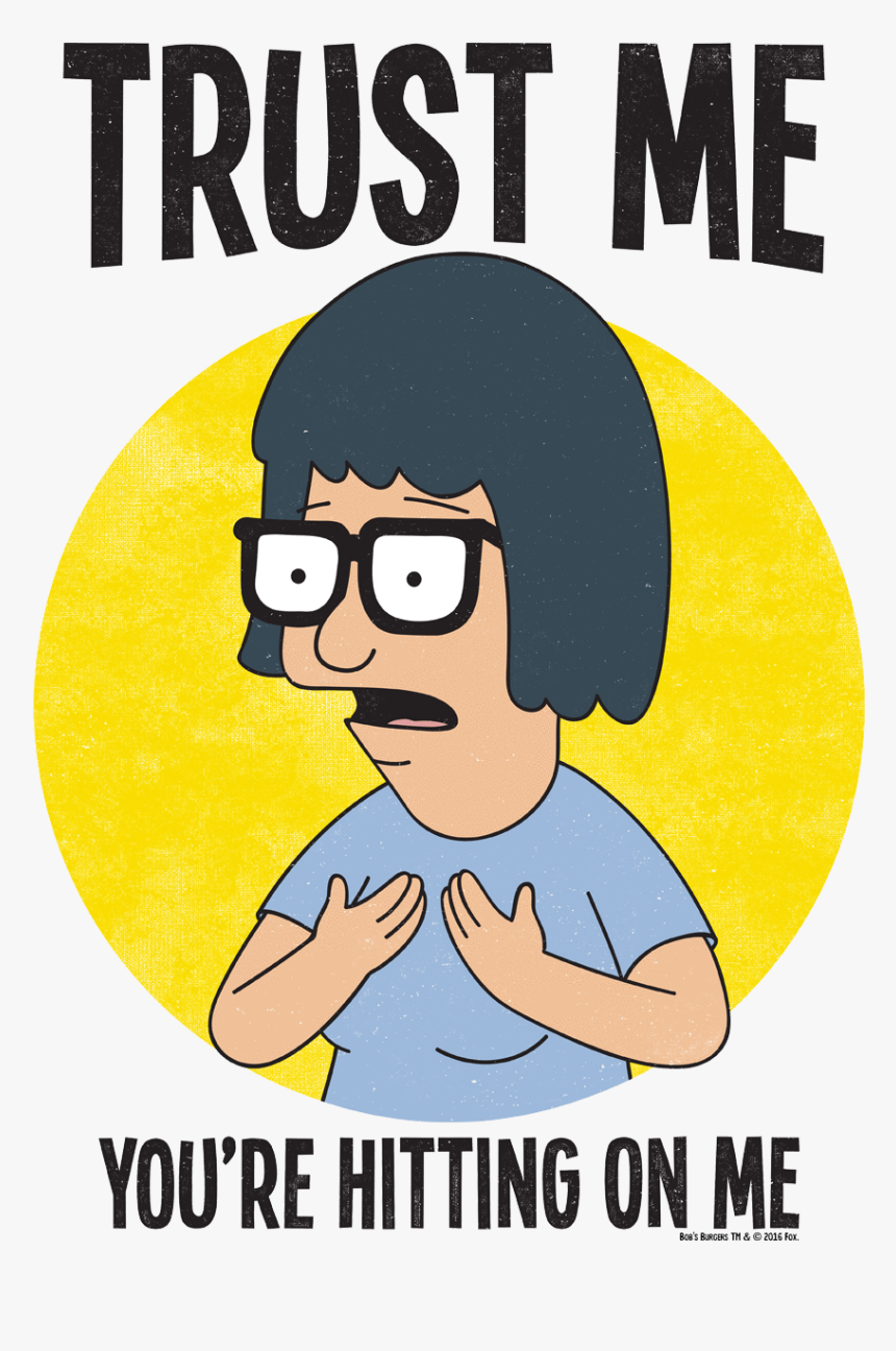 Tina Belcher Trust Me You Re Hitting, HD Png Download, Free Download