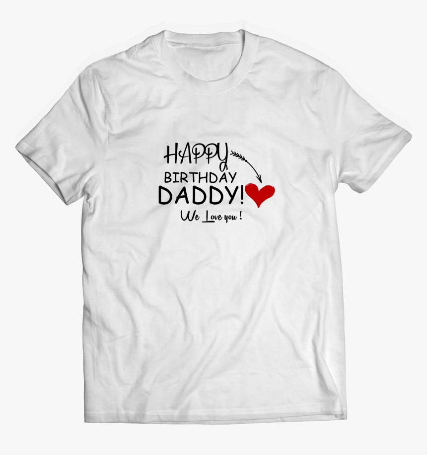 Funcart Happy Birthday Daddy T Shirt"
 Title="funcart - Du T Shirt, HD Png Download, Free Download