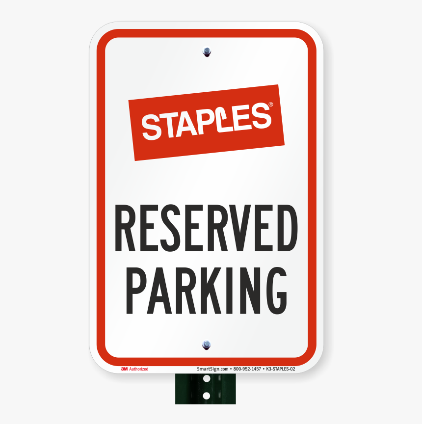 Reserved Parking Sign, Staples - Staples Coupons, HD Png Download, Free Download