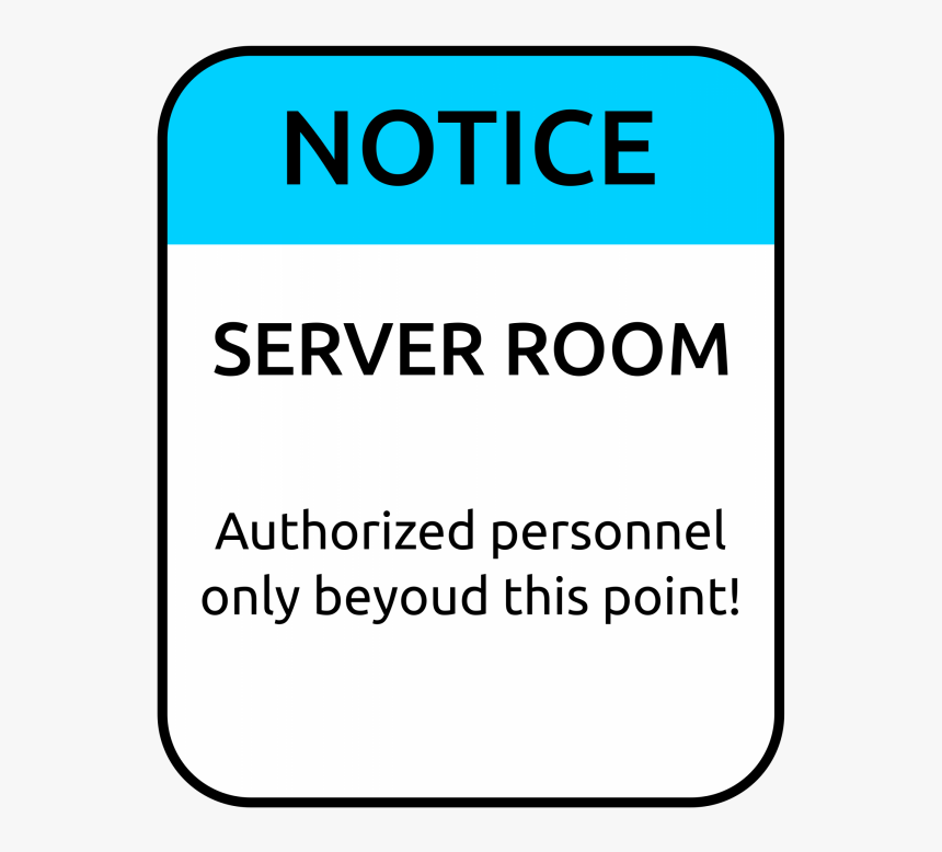 Authorized-personnel - Server Room Authorized Personnel Only, HD Png Download, Free Download