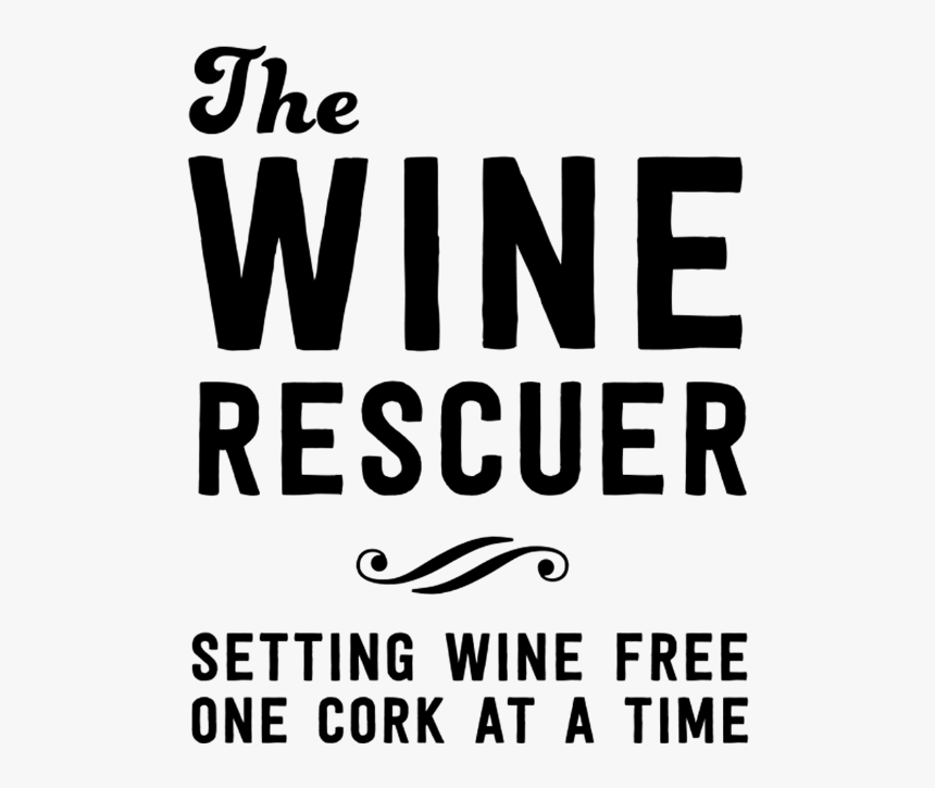 The Wine Rescuer Setting Wine Free One Cork - Poster, HD Png Download, Free Download