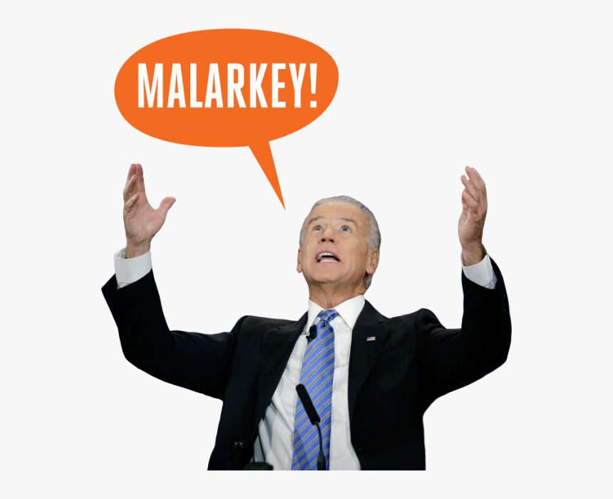 People - Biden, Joe - Malarkey - Transparent Joe Biden Png, Png Download, Free Download
