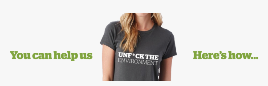 Unfuck The Environment Banner3, HD Png Download, Free Download