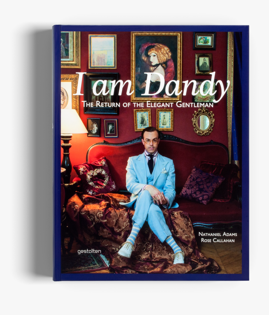I Am Dandy Gestalten Dandyism Fashion Book"
 Class= - Dandy The Return The Elegant Gentleman, HD Png Download, Free Download