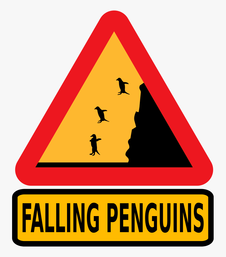Warning Falling Penguins Clipart - Sign That Are Hard To Understand, HD Png Download, Free Download