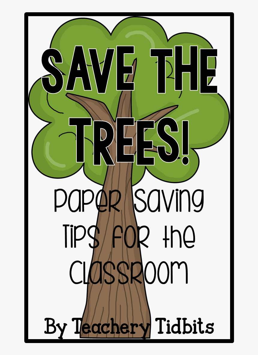 Save Tree Png Download - Save Trees Poster Ideas, Transparent Png, Free Download