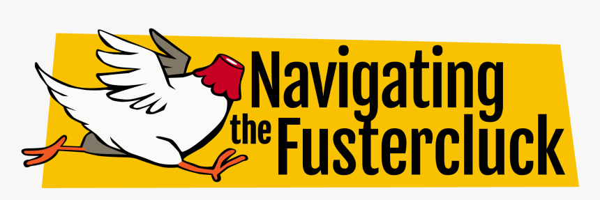 Navigating The Fustercluck, HD Png Download, Free Download