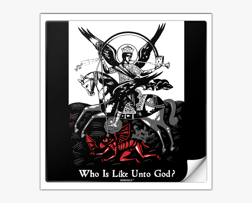St Michael The Archangel Who Is Like Unto God Sticker"
 - Saint Michael The Archangel Sticker, HD Png Download, Free Download