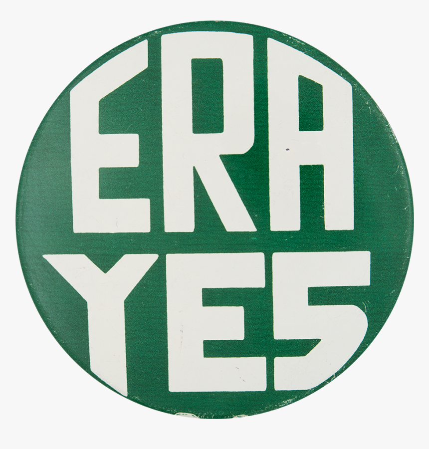 Era Yes Cause Button Museum - Equal Rights Amendment, HD Png Download, Free Download
