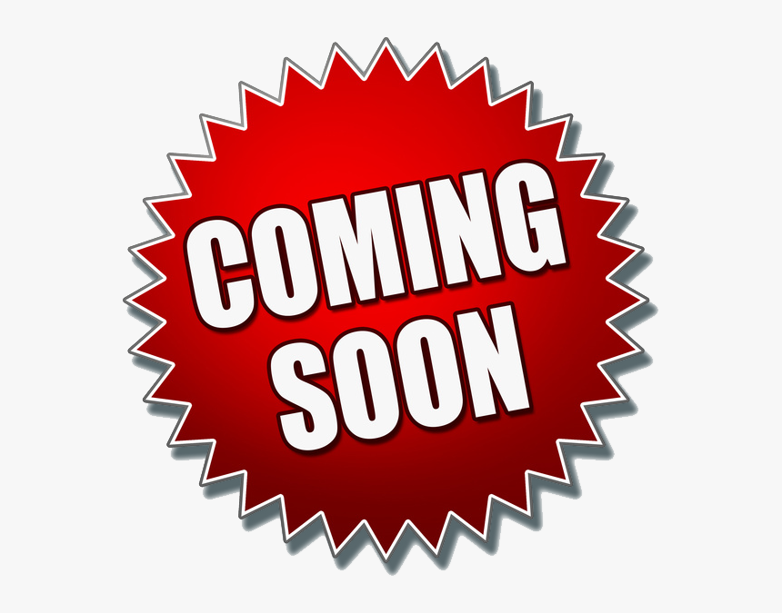 Coming Soon Png Download - Coming Soon Clipart Png, Transparent Png, Free Download