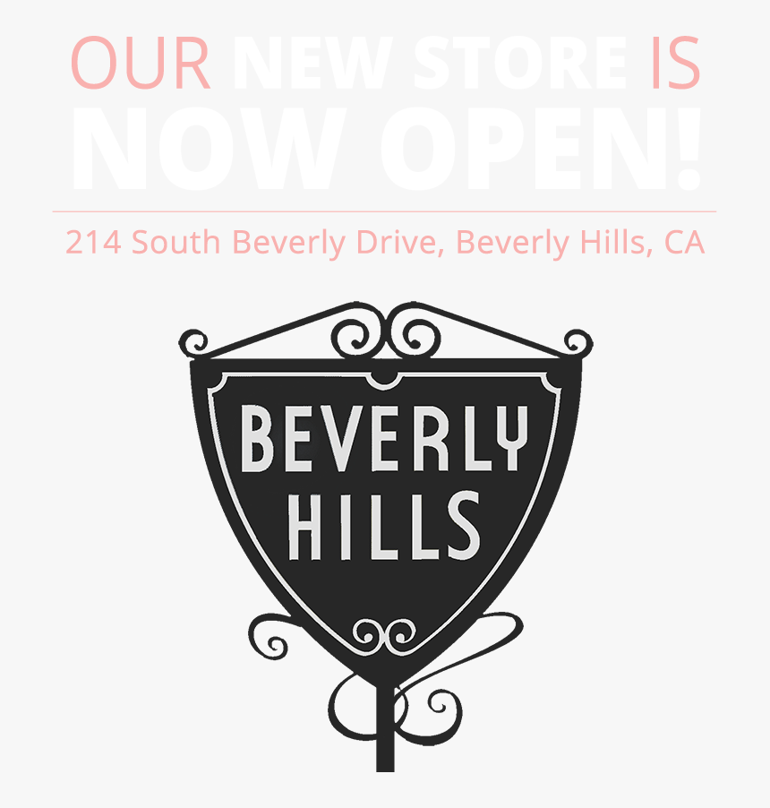 Our New Store Is Now Open 214 South Beverly Hills Drive, - Beverly Hills Sign, HD Png Download, Free Download