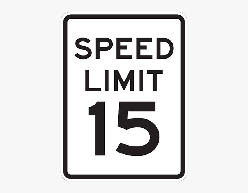 15 Mph Aluminum Traffic Speed Limit Sign, - Speed Limit Sign, HD Png Download, Free Download