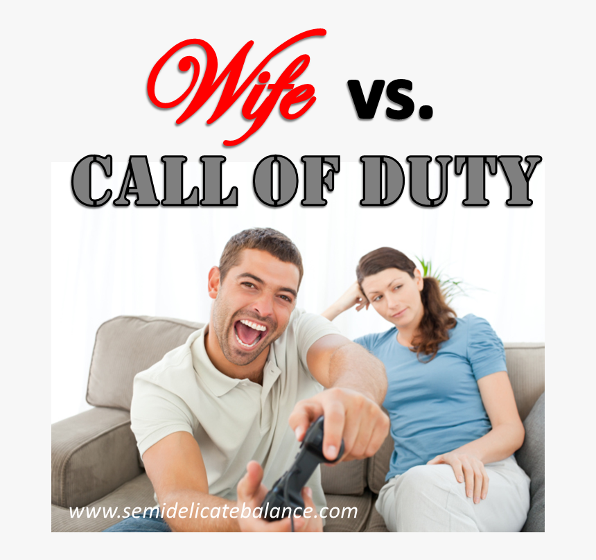 Call Of Duty - Video Game Vs Wife, HD Png Download, Free Download