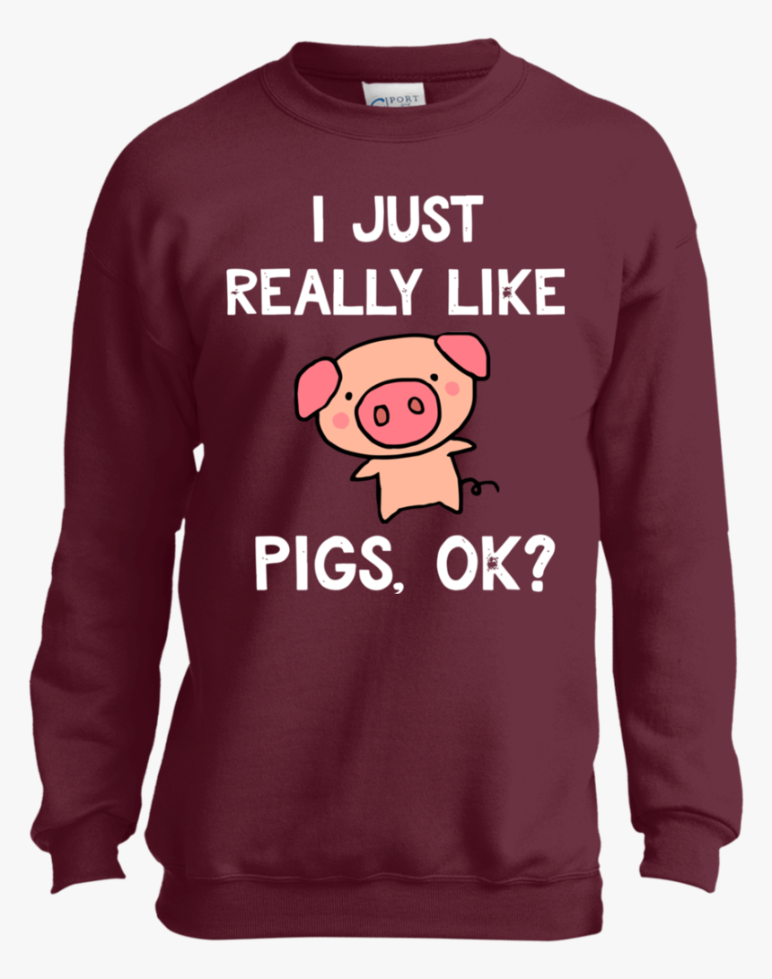 Funny Pig I Just Really Like Cute Pig Lovers Gifts - Sweater, HD Png Download, Free Download