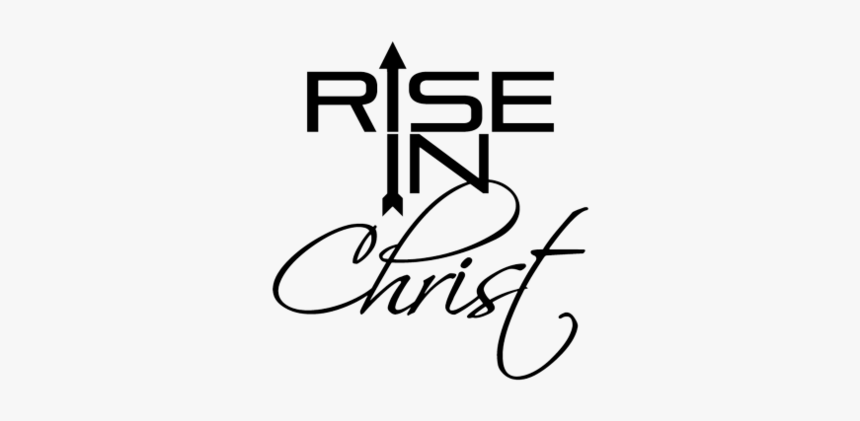 Rise In Christ - Calligraphy, HD Png Download, Free Download