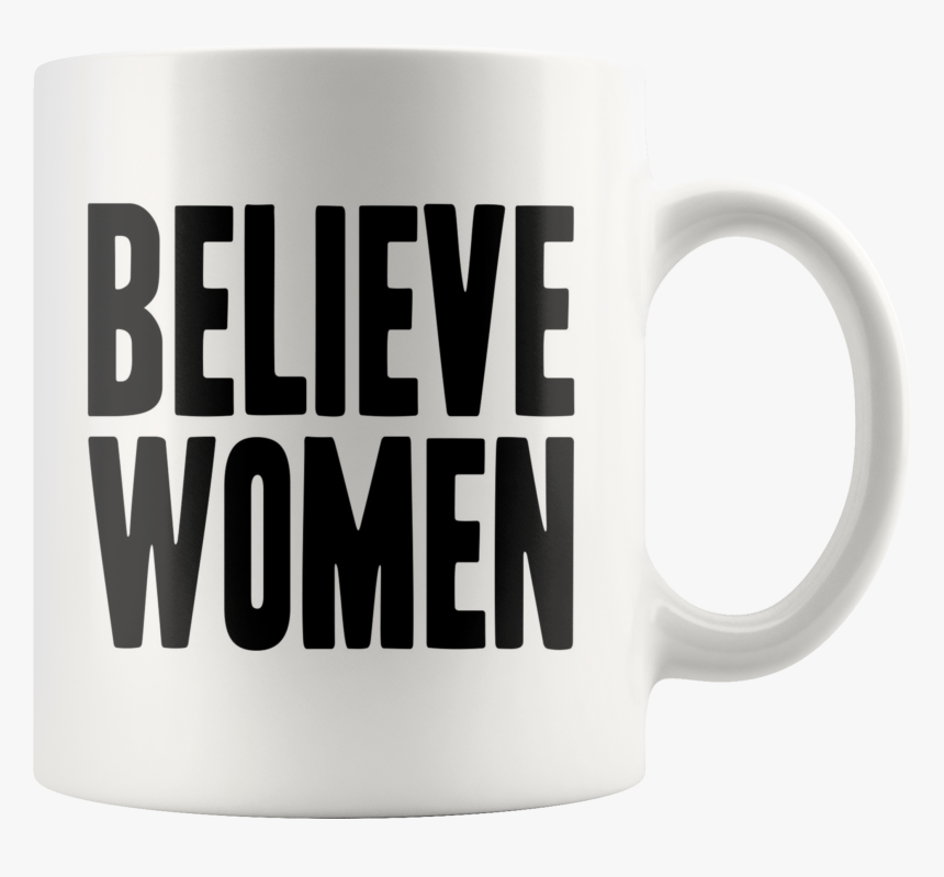 Believe Women "
 Class=, HD Png Download, Free Download