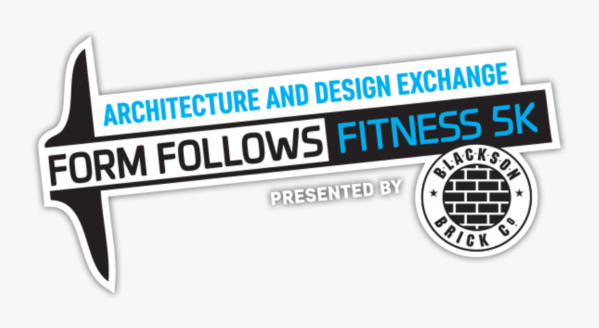 Form Follows Fitness 5k Presented By Blackson Brick - Electric Blue, HD Png Download, Free Download