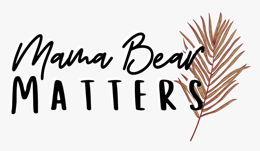 Mama Bear Matters - Calligraphy, HD Png Download, Free Download