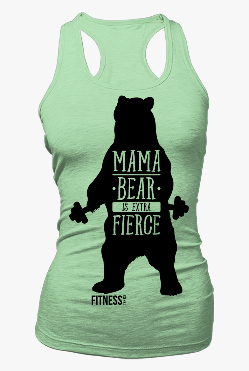 Tfv973488 Mama Bear Is Extra Fierce Shirt - Death By Squats, HD Png Download, Free Download
