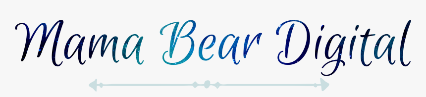 Mama Bear Digital - Calligraphy, HD Png Download, Free Download