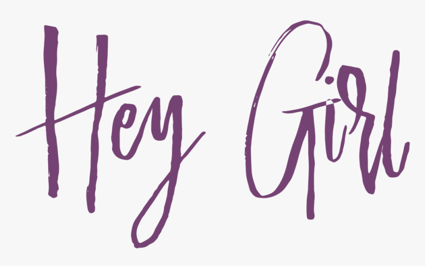 Hey Girl - Calligraphy, HD Png Download, Free Download