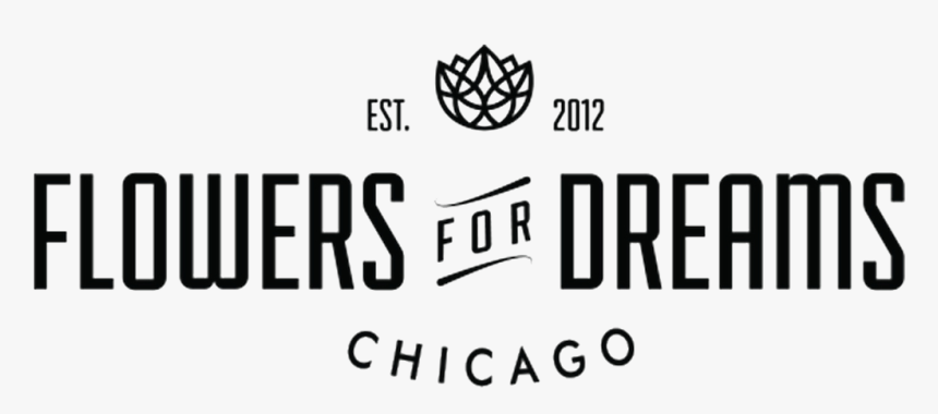 Flowers For Dreams Chicago Logo - Flowers For Dreams, HD Png Download, Free Download