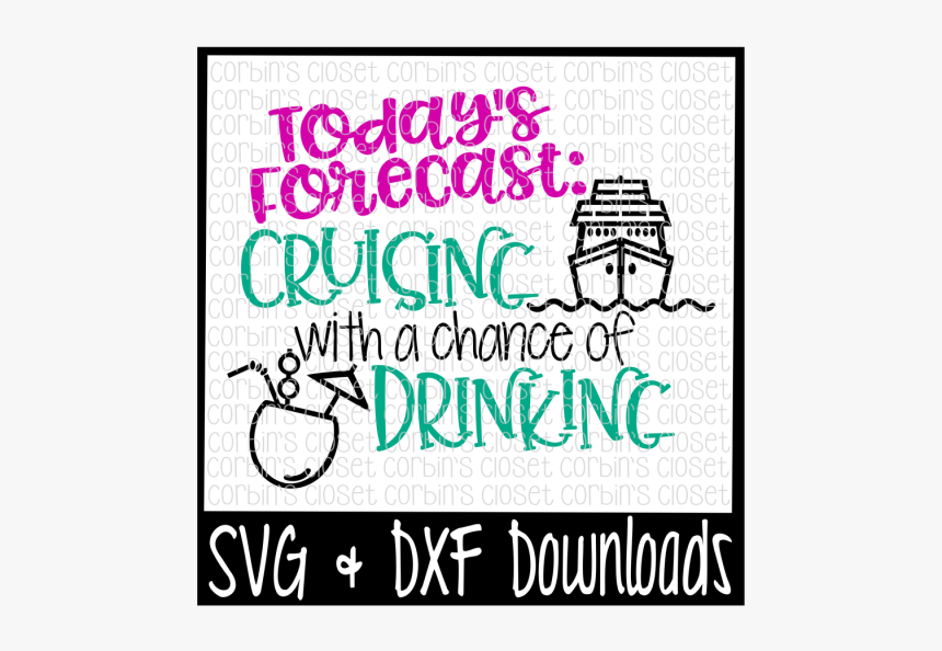 Free Cruise Svg * Drinking Svg * Cruising With A Chance - Silly Rabbit Easter For Jesus, HD Png Download, Free Download