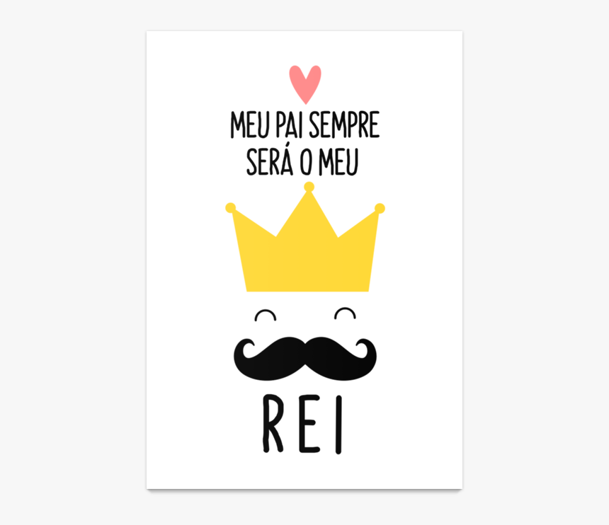 Poster Meu Pai, Meu Rei De Sereiartena - Meu Pai É Meu Rei, HD Png Download, Free Download