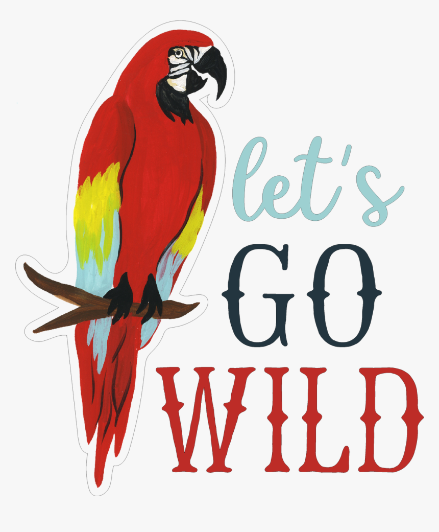 Let"s Go Wild Parrot Svg Cut File - Macaw, HD Png Download, Free Download