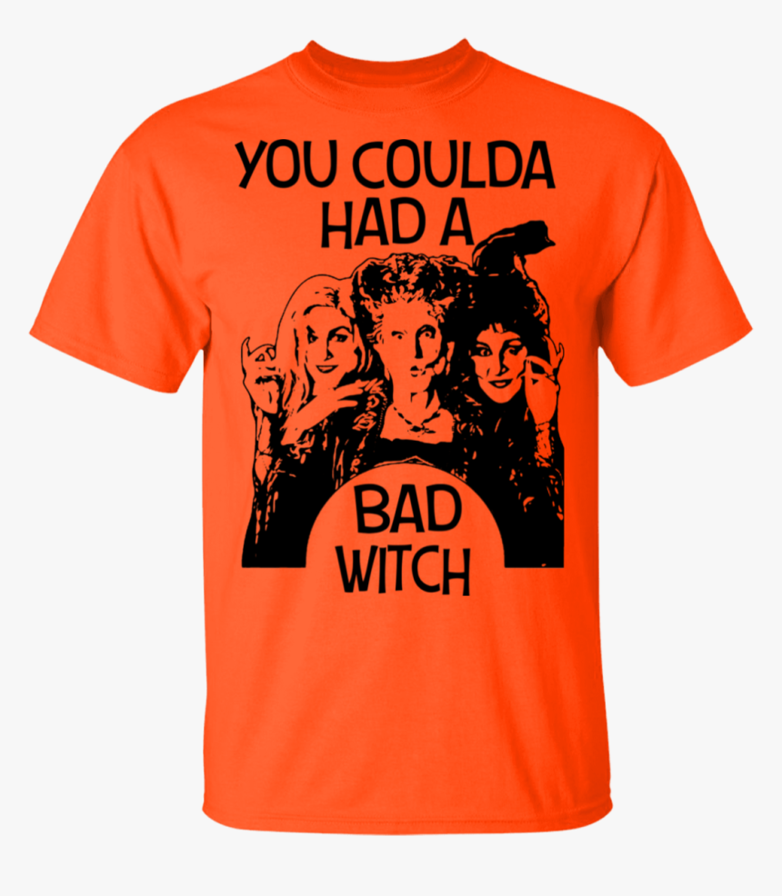 You Could Have Had A Bad Witch Hocus Pocus Shirt, Hoodie - You Coulda Had A Bad Witch, HD Png Download, Free Download