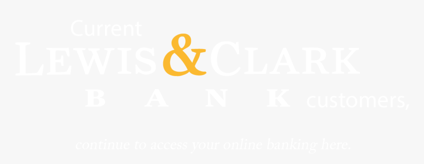 Current Lewis & Clark Bank Customers, Continue To Access - Poster, HD Png Download, Free Download