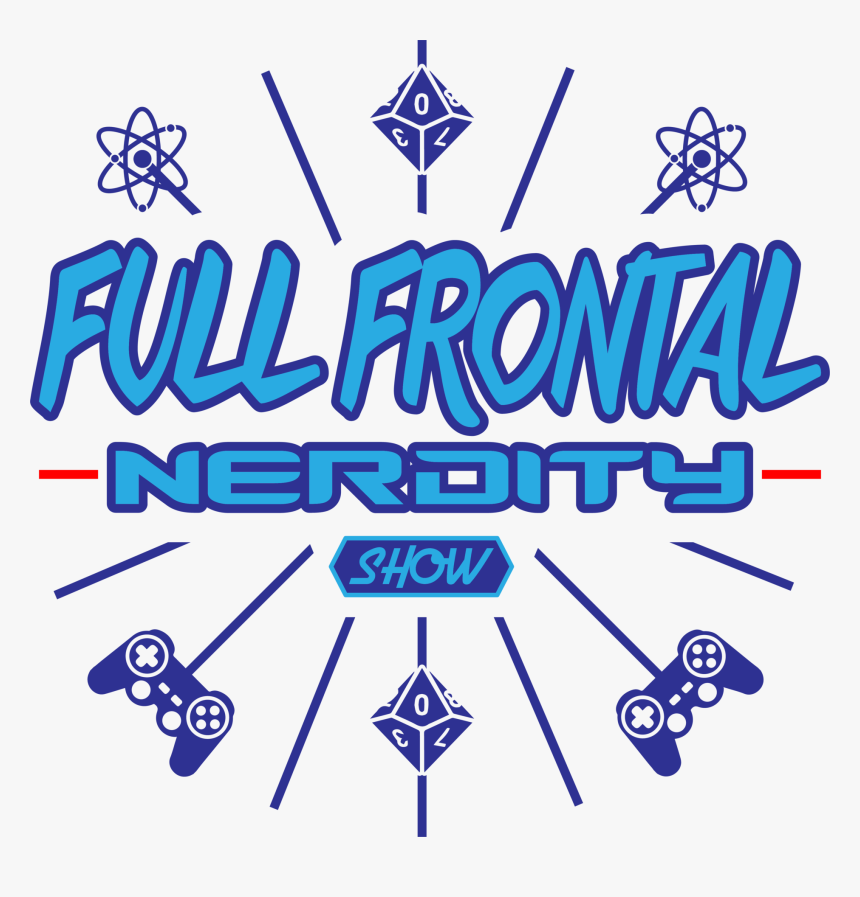 Full Frontal Nerdity Show, HD Png Download, Free Download