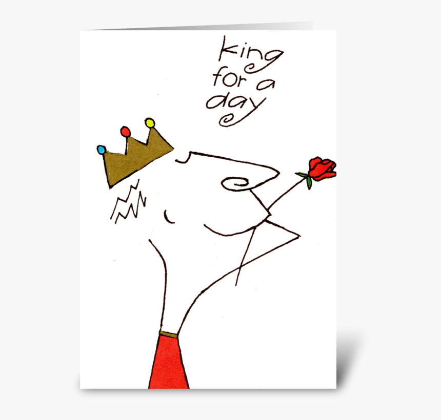 King For A Day Greeting Card - Cartoon, HD Png Download, Free Download