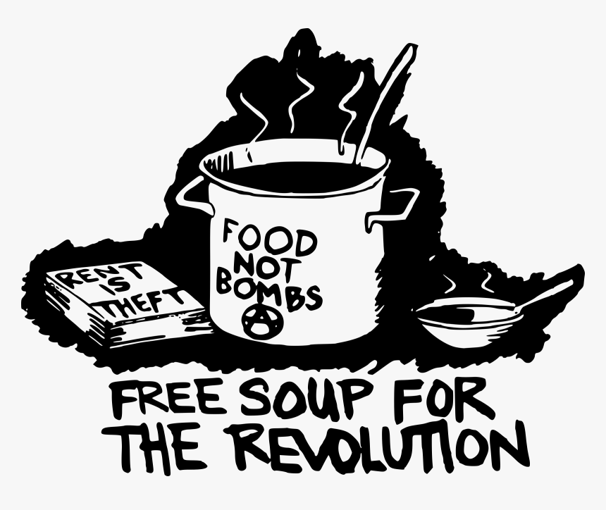 Free Soup For The Revolution - Foods Not Bombs, HD Png Download, Free Download