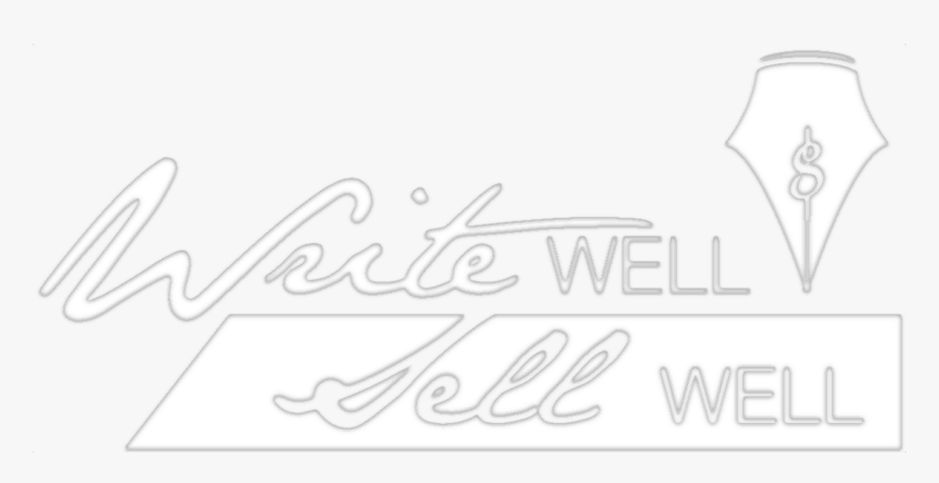 Write Well, Sell Well"/ Width="600 - Calligraphy, HD Png Download, Free Download