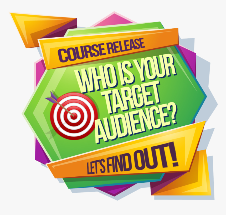 Take Some Time To Design Your Target Audience To Your, HD Png Download, Free Download