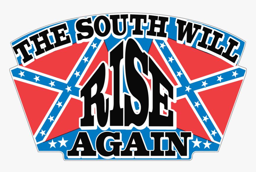 The South Will Rise Again Sticker - South Will Rise Again Flag, HD Png Download, Free Download