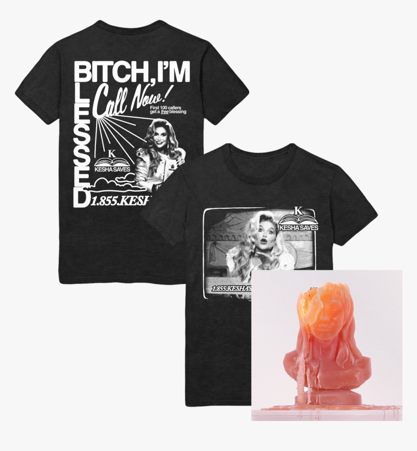 Bitch Im Blesses Kesha T Shirt, HD Png Download, Free Download